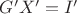 $G'X'=I'$ $G'X'=I'$