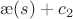 $\ae(s)+c_2$