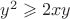 $y^2 \geqslant 2xy$