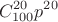 $$
C_{100}^{20} p^{20}
$$