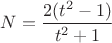 $N=\dfrac{2(t^2-1)}{t^2+1}$