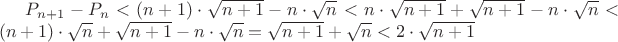$P_{n+1}-P_{n}<(n+1)\cdot \sqrt{n+1}-n\cdot \sqrt{n}<n\cdot \sqrt{n+1}+\sqrt{n+1}-n\cdot \sqrt{n}<(n+1)\cdot \sqrt{n}+\sqrt{n+1}-n\cdot \sqrt{n}=\sqrt{n+1}+\sqrt{n}<2\cdot \sqrt{n+1}$