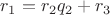 $r_1=r_2q_2+r_3$