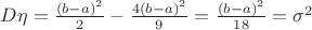 $ D\eta = \frac {(b-a)^2} 2 - \frac {4(b-a)^2} 9 = \frac {(b-a)^2} {18} = \sigma^2$