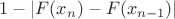 $1-|F(x_n)-F(x_{n-1})|$