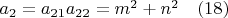 $a_2=a_{21}a_{22}=m^2+n^2 \quad (18)$