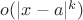 $o(|x-a|^k)$