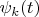 $\psi_k(t)$