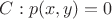 $C:p(x,y)=0$
