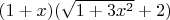 $(1+x)(\sqrt{1+3x^2}+2)$