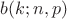 $b(k;n,p) $