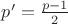 $p'=\frac{p-1}{2}$