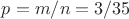 $p=m/n=3/35$