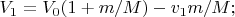 $V_1 = V_0(1+m/M) - v_1m/M;
