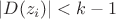 $$\left| D(z_i) \right|<k-1$$