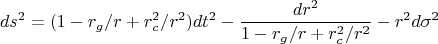 $$ds^2=(1-r_g/r+r_c^2/r^2)dt^2-\frac{dr^2}{1-r_g/r+r_c^2/r^2}-r^2d\sigma^2$$