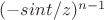 $(-sint/z)^{n-1}$