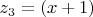 $ z_3=(x+1) $