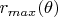 $r_{max}(\theta)$