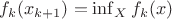 $f_{k}(x_{k+1})=\inf_{X}f_{k}(x)$