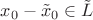 $x_0 - \tilde x_0 \in \tilde L$