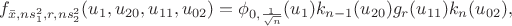 $$f_{\bar x, ns_1^2, r, ns_2^2} (u_1, u_{20}, u_{11}, u_{02}) = \phi_{0, \frac {1} {\sqrt n}}(u_1) k_{n-1}(u_{20}) g_r (u_{11}) k_n (u_{02}),$$