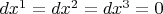 $dx^1=dx^2=dx^3=0$