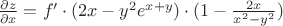 $\frac{\partial z}{\partial x} = f' \cdot (2x-y^2e^{x+y})\cdot (1-\frac{2x}{x^2-y^2})$