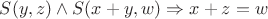 $S(y, z)\wedge S(x+y, w)\Rightarrow x+z=w$