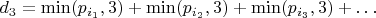 $d_3 = \min(p_{i_1}, 3) + \min(p_{i_2}, 3) + \min(p_{i_3}, 3) + \ldots$