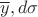 ${\overline{y}, d\sigma$