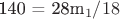 140 = 28m_1 / 18