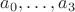 $a_0,\dots,a_3$