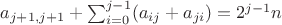 $a_{j+1,j+1}+\sum_{i=0}^{j-1}(a_{ij}+a_{ji})=2^{j-1}n$