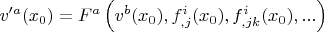 $v'^a(x_0)=F^a\left(v^b(x_0),f^i_{,j}(x_0), f^i_{,jk}(x_0),...\right)$