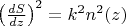 $\left(\frac{dS}{dz}\right)^2=k^{2}n^{2}(z)$