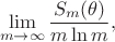 $$
\lim_{m \to \infty} \frac{S_m(\theta)}{m\ln{m}},
$$