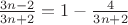 $\frac{3n-2}{3n+2}=1-\frac{4}{3n+2}$