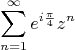 % MathType!MTEF!2!1!+-
% feaagaart1ev2aaatCvAUfeBSjuyZL2yd9gzLbvyNv2CaerbuLwBLn
% hiov2DGi1BTfMBaeXatLxBI9gBqnfaruWqVvNCPvMCG4uz3bqee0ev
% GueE0jxyaibaieYlf9irVeeu0dXdh9vqqj-hEeeu0xXdbba9frFj0-
% OqFfea0dXdd9vqaq-JfrVkFHe9pgea0dXdar-Jb9hs0dXdbPYxe9vr
% 0-vr0-vqpWqaaeaabiGaciaacaqabeaadaqaaqaaaOqaamaaqahaba
% GaamyzamaaCaaaleqabaGaamyAamaalaaabaGaeqiWdahabaGaaGin
% aaaaaaGccaWG6bWaaWbaaSqabeaacaWGUbaaaaqaaiaad6gacqGH9a
% qpcaaIXaaabaGaeyOhIukaniabggHiLdaaaa!43A5!
\[
\sum\limits_{n = 1}^\infty  {e^{i\frac{\pi }
{4}} z^n } 
\]