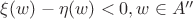 $\xi(w)-\eta(w) < 0, w \in A''$