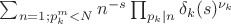 $\sum_{n=1; p_k^{m}<N}n^{-s}\prod_{p_k|n}\delta_{k}(s)^{\nu_k}$