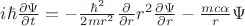 $i \hbar \frac{\partial \Psi}{\partial t}=-\frac{\hbar^2}{2 m r^2}\frac{\partial}{\partial r}r^2\frac{\partial \Psi}{\partial r}-\frac{m c \alpha}{r} \Psi$