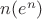 $n(e^n)$