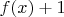 $ f(x)+1
