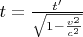 $t=\frac{t'}{\sqrt{1-\frac{v^2}{c^2}}}$