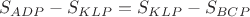 $$S_{ADP}-S_{KLP}=S_{KLP}-S_{BCP}$$