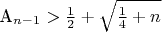 A_{n-1} > \frac 1 2 + \sqrt { \frac 1 4 + n}
