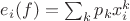 $e_i(f)=\sum_kp_kx_i^k$