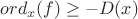 $ord_x(f)\geq -D(x)$ $ord_x(f)\geq -D(x)$