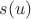 $s(u)$